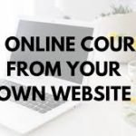 Sell Online Courses from Your Own Website