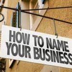 How to Choose a Name for Your Startup Business