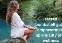 sacred bombshell guide empowerment spirituality love wellness